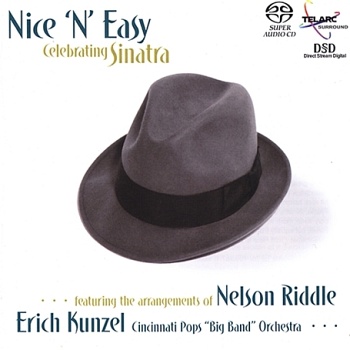 Erich Kunzel & Cincinnati Pops / Nice 'N' Easy: Celebrating Sinatra [Hybrid SACD-DSD]